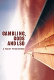 Gambling, Gods, and LSD, Peter Mettler, 2002