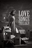 Love Songs Trilogy, Laura Taler, 2005-2008